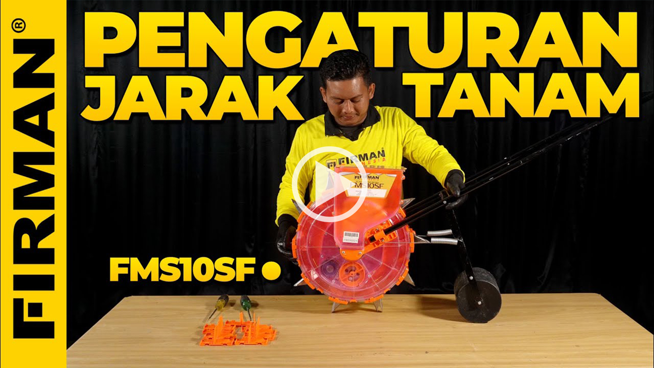 PENGATURAN JARAK TANAM MANUAL SEEDER FIRMAN FMS10SF